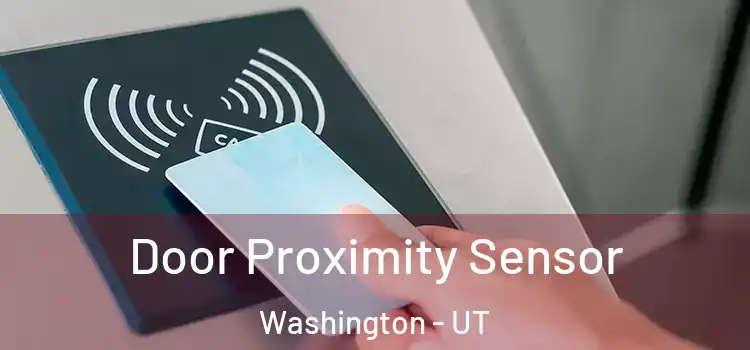  Door Proximity Sensor Washington - UT