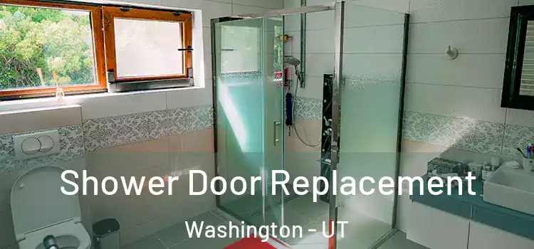  Shower Door Replacement Washington - UT